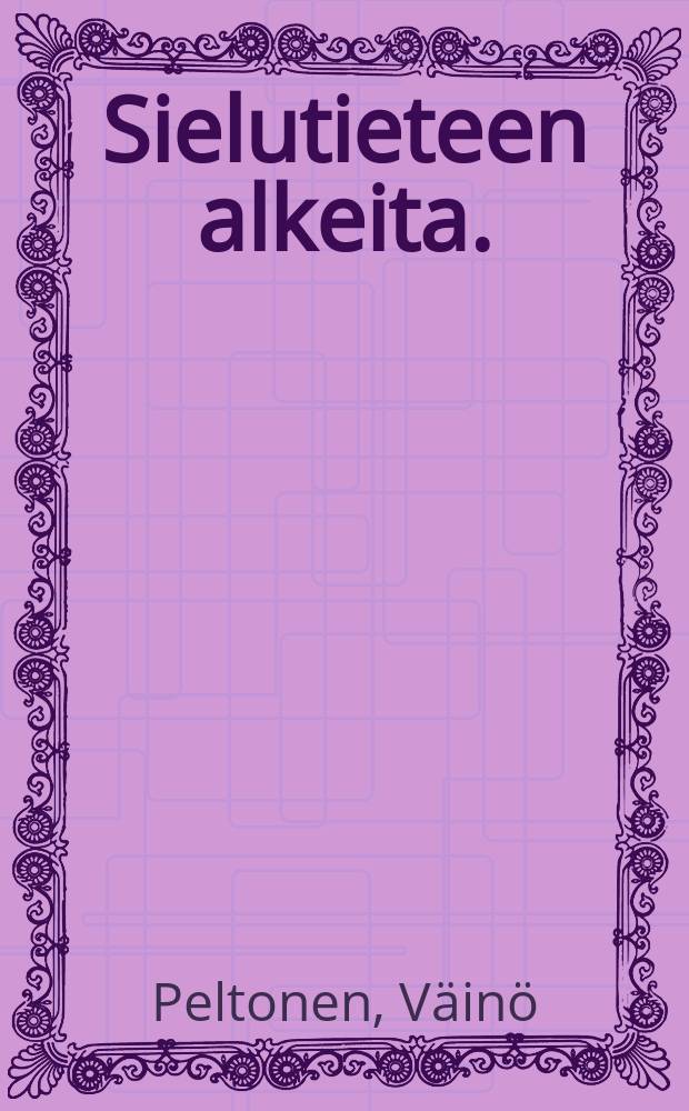 Sielutieteen alkeita.