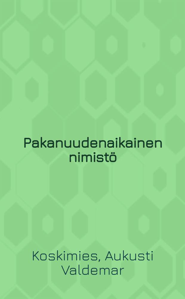 Pakanuudenaikainen nimistö : Johdanto Yliopistollinen väitöskirja : Esitetään Suomen yliopiston Filosofisen Tieclekunnan suostumaksella julkisesti tarkastettavaksi historiallis-kielitieteellisessä oppisalisa 25 p.toukok.1891k:le 10a.p = Имена времен язычества