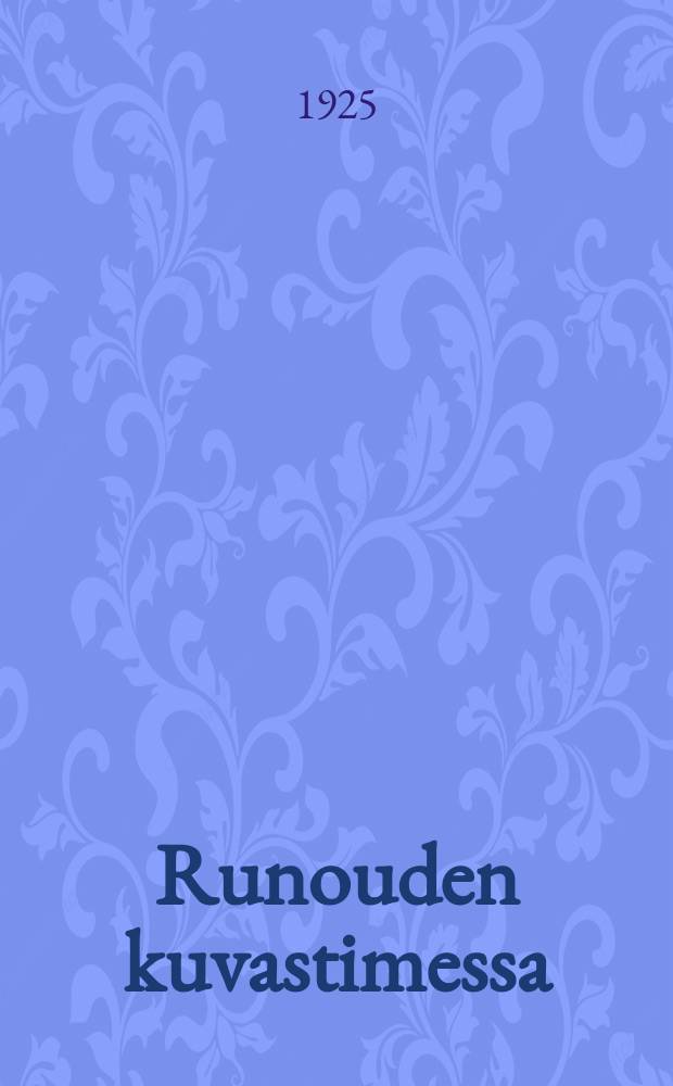 Runouden kuvastimessa = В зеркале поэзии