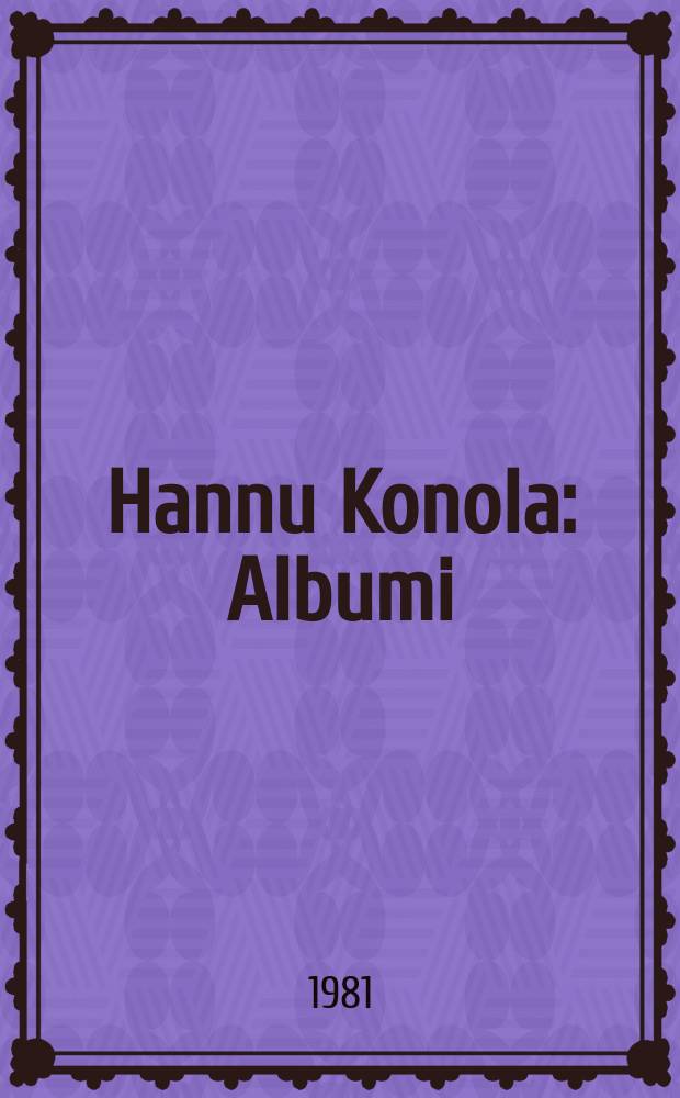 Hannu Konola : Albumi