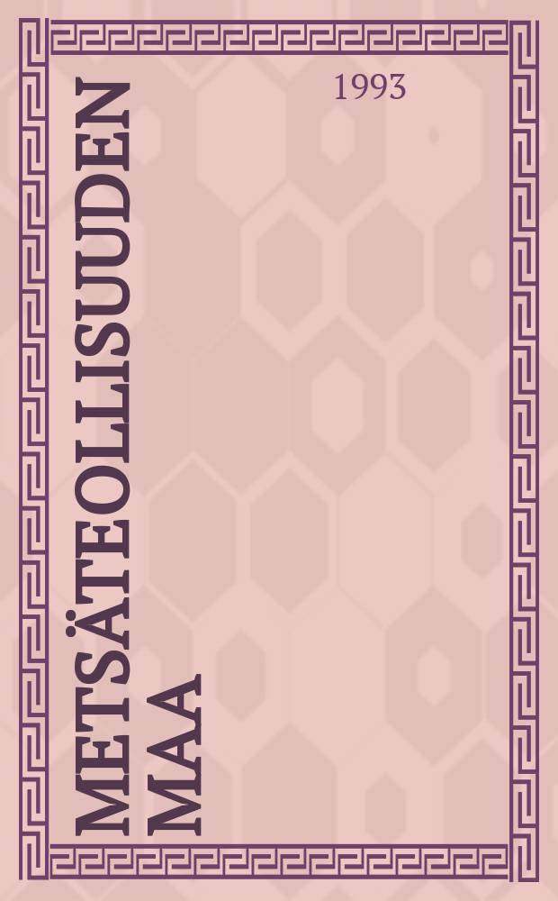 Mets&auml;teollisuuden maa : Suomi, mets&auml;t ja kansainv&auml;linen j&auml;rjestelm&auml; 1620-1920 : Suomen historiallinen seura