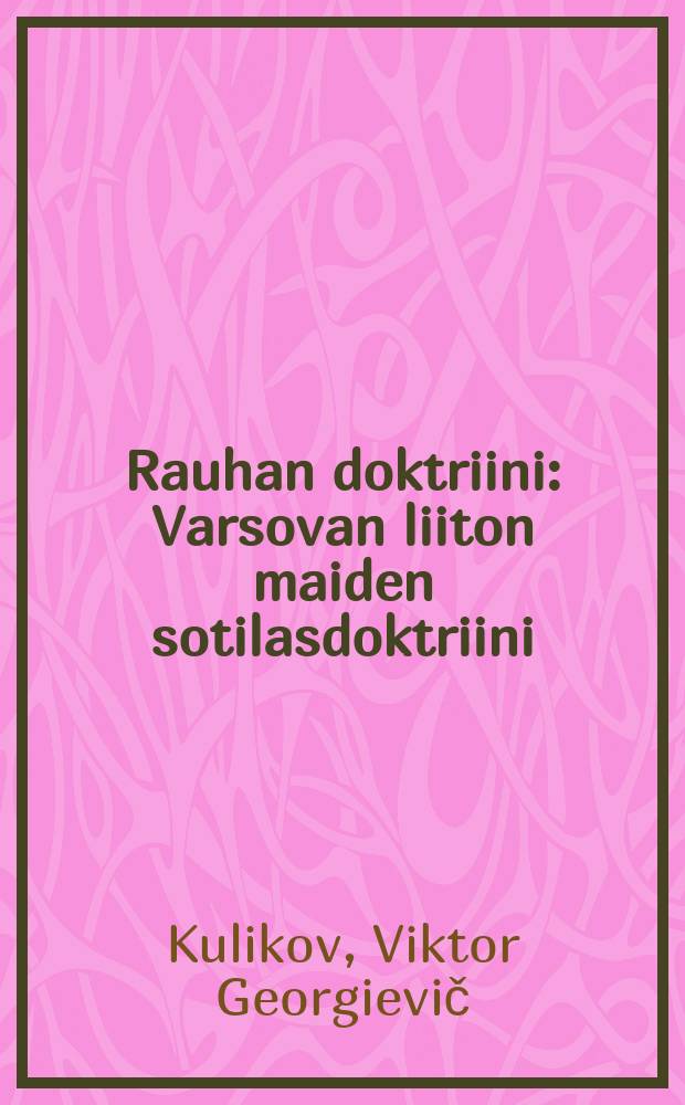 Rauhan doktriini : Varsovan liiton maiden sotilasdoktriini