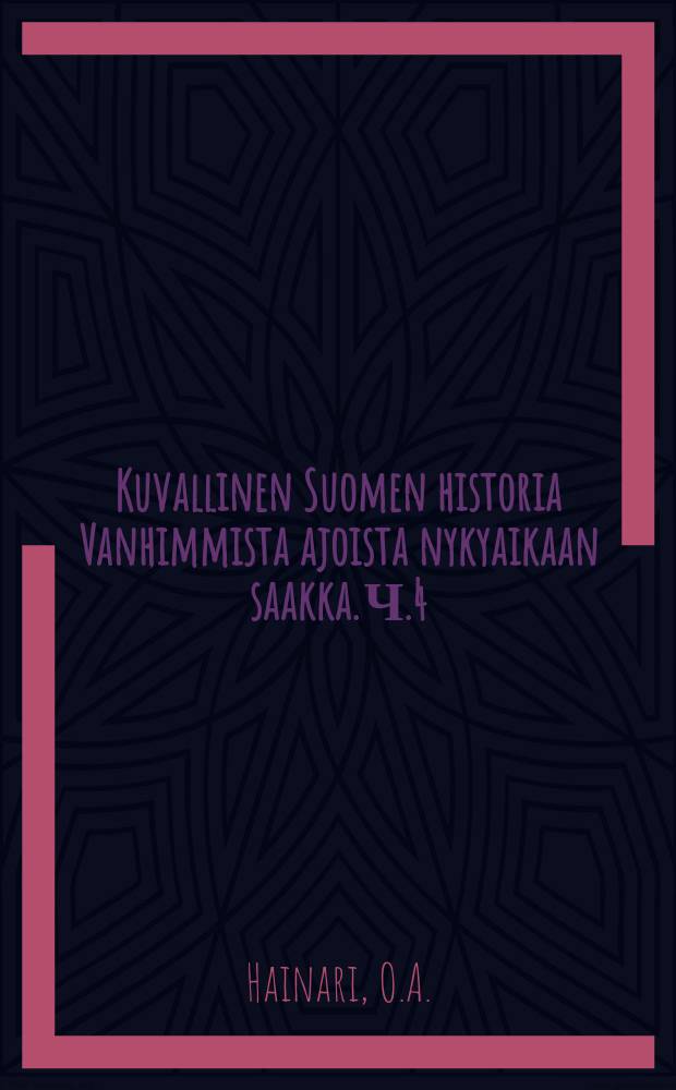 Kuvallinen Suomen historia Vanhimmista ajoista nykyaikaan saakka. Ч.4 : Suomen historia Ruotsin mahtavuuden aikakaudella 1716-1721