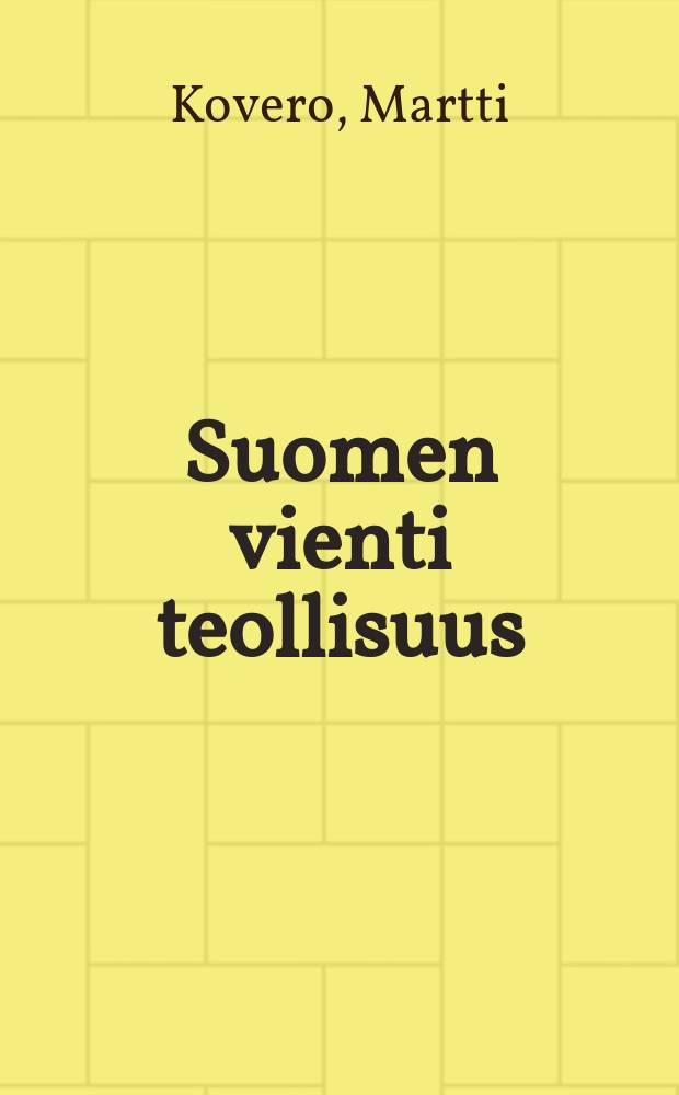 Suomen vienti teollisuus
