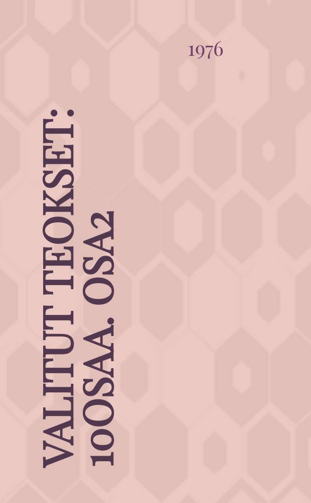 Valitut teokset : 10osaa. osa2 : 1902-1904