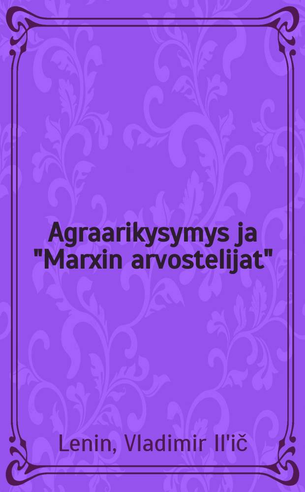 Agraarikysymys ja "Marxin arvostelijat"