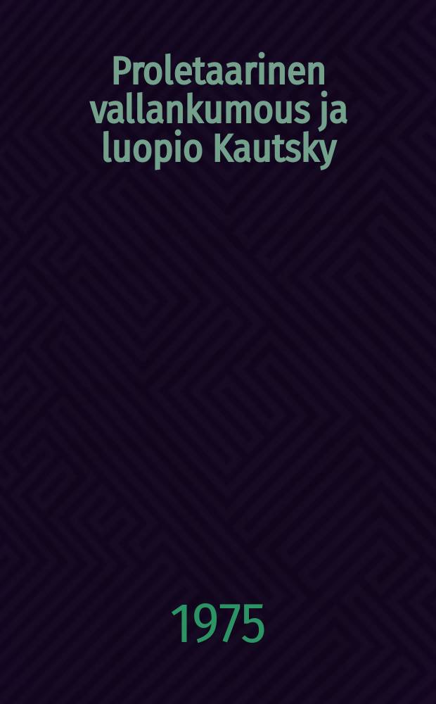 Proletaarinen vallankumous ja luopio Kautsky