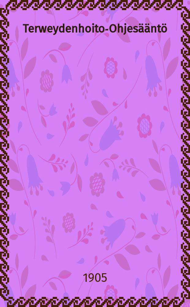 Terweydenhoito-Ohjesääntö