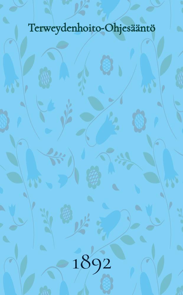 Terweydenhoito-Ohjesääntö