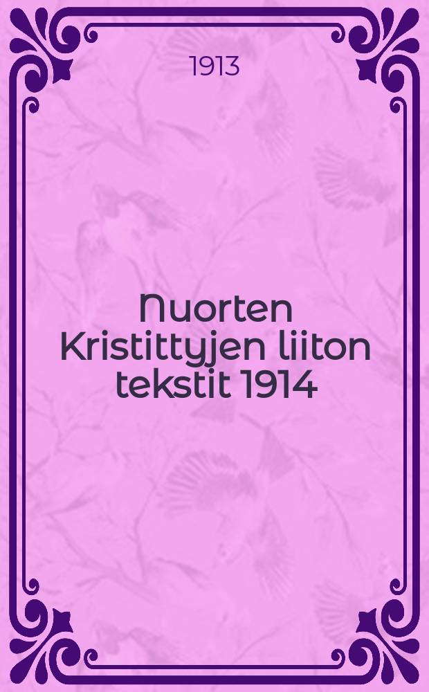 Nuorten Kristittyjen liiton tekstit 1914