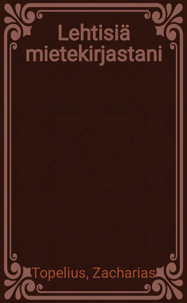 Lehtisiä mietekirjastani
