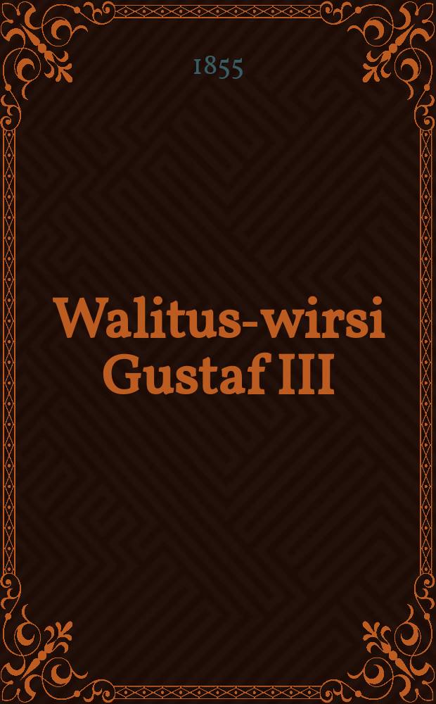 Walitus-wirsi Gustaf III:nen Kuoleman tapauksesta