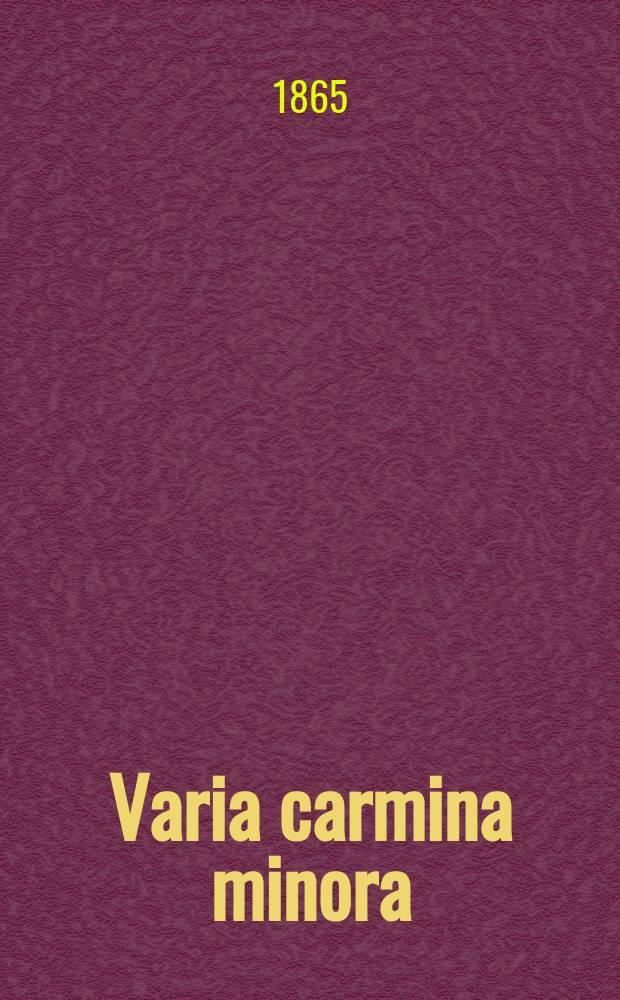 Varia carmina minora