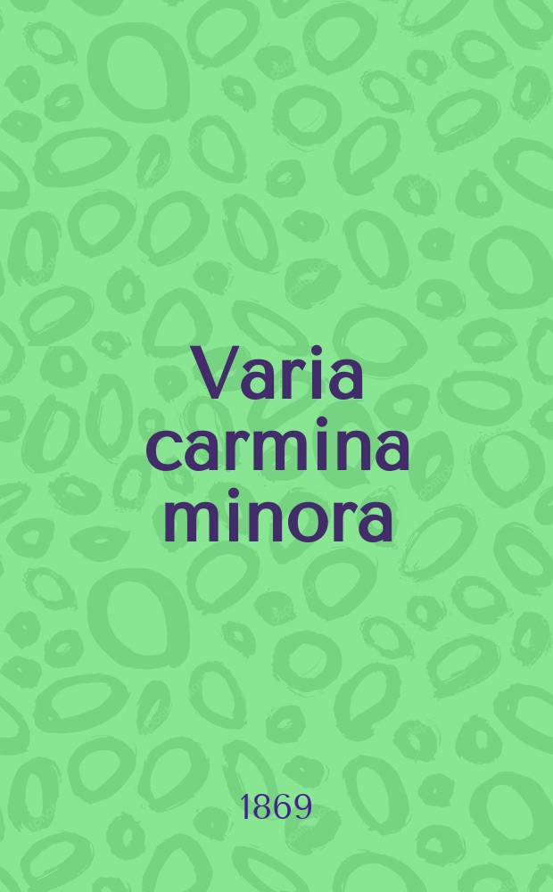 Varia carmina minora