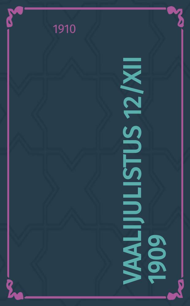 Vaalijulistus 12/XII 1909