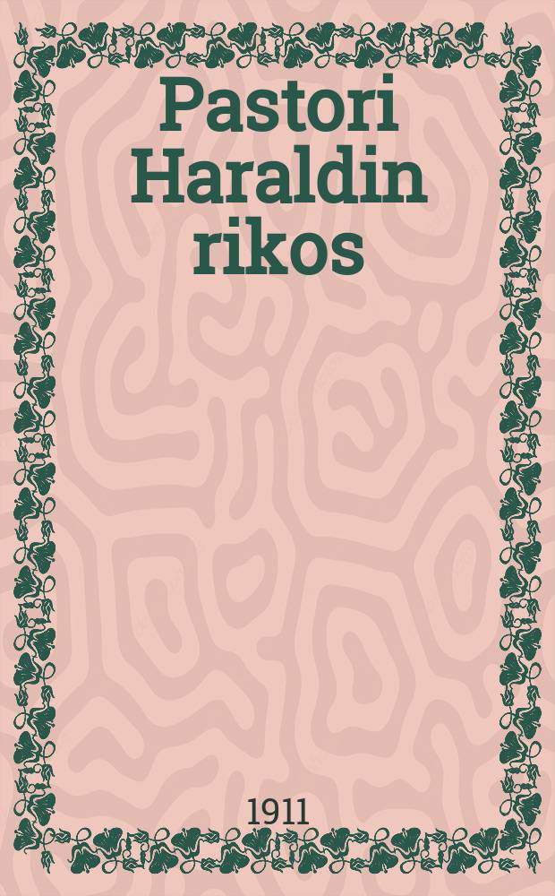 Pastori Haraldin rikos : Romaani