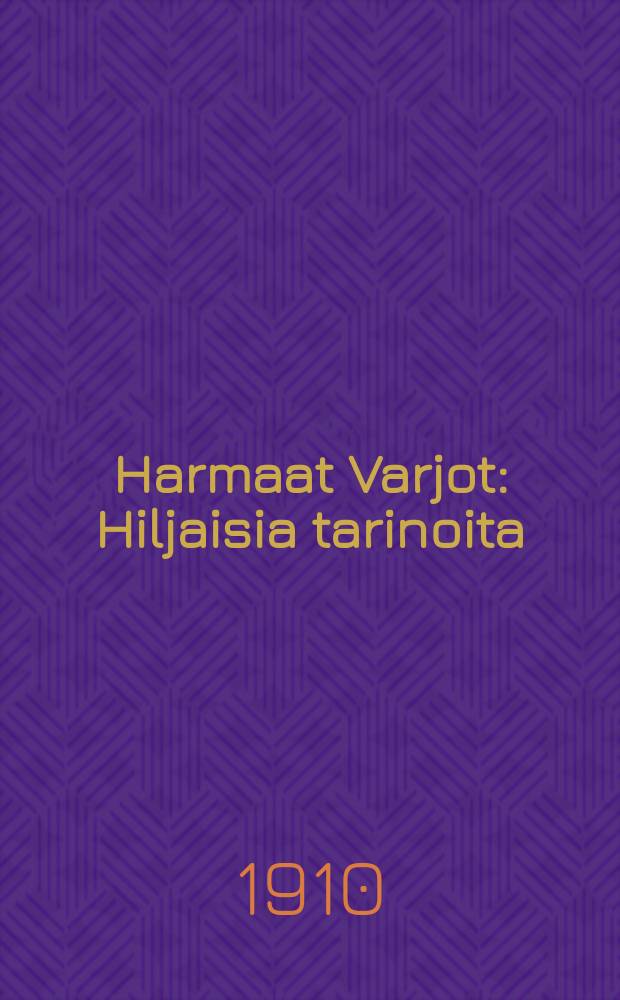 Harmaat Varjot : Hiljaisia tarinoita