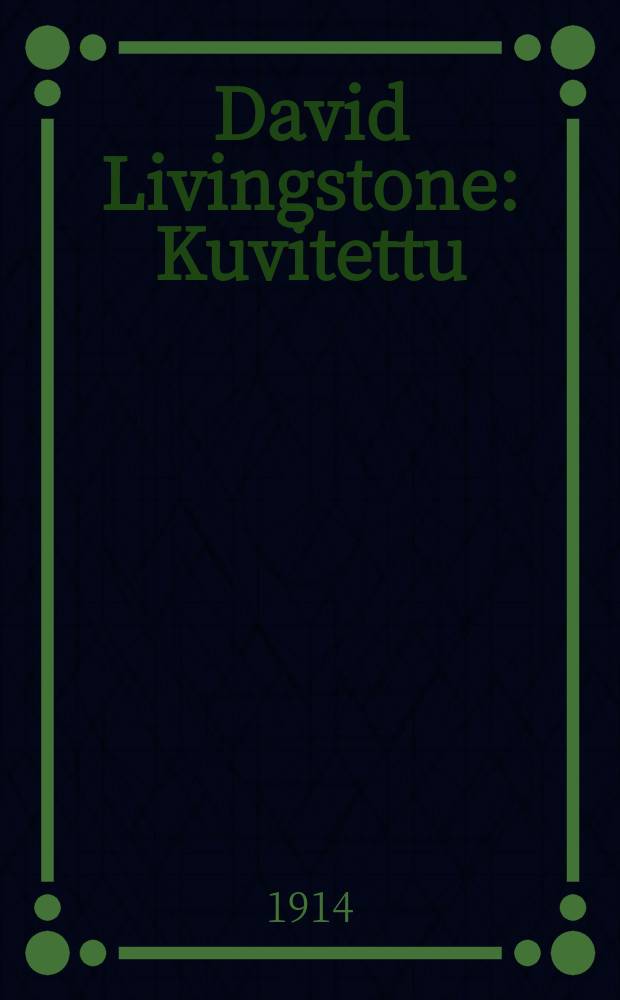 David Livingstone : Kuvitettu