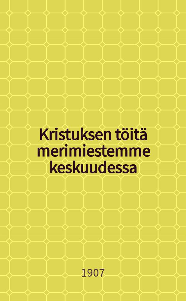 Kristuksen töitä merimiestemme keskuudessa