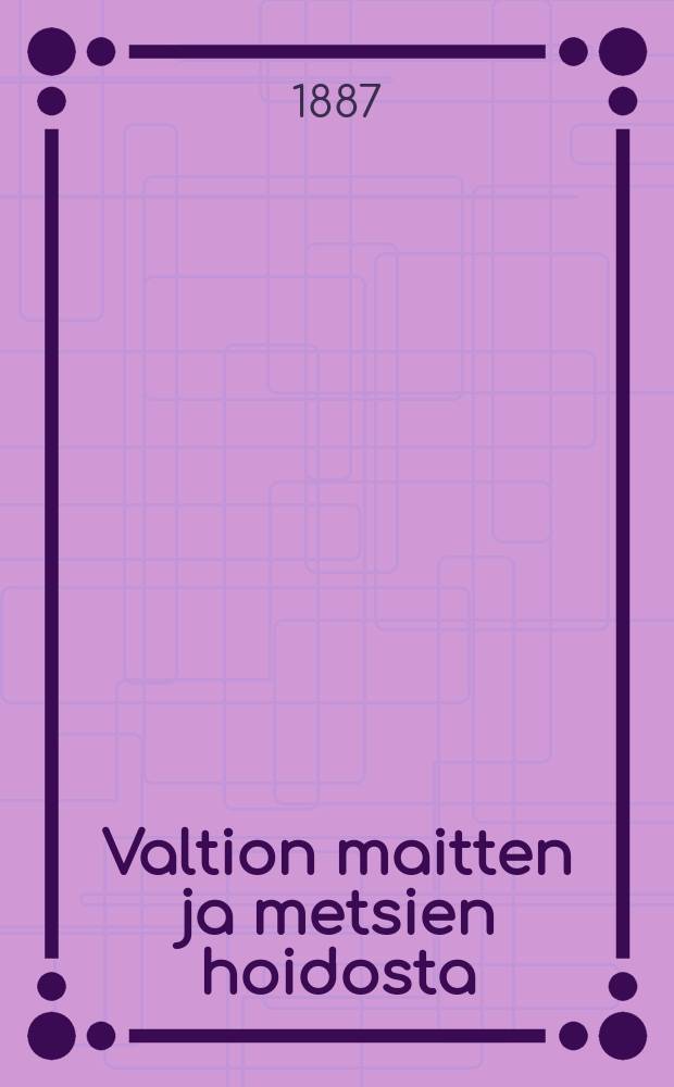 Valtion maitten ja metsien hoidosta