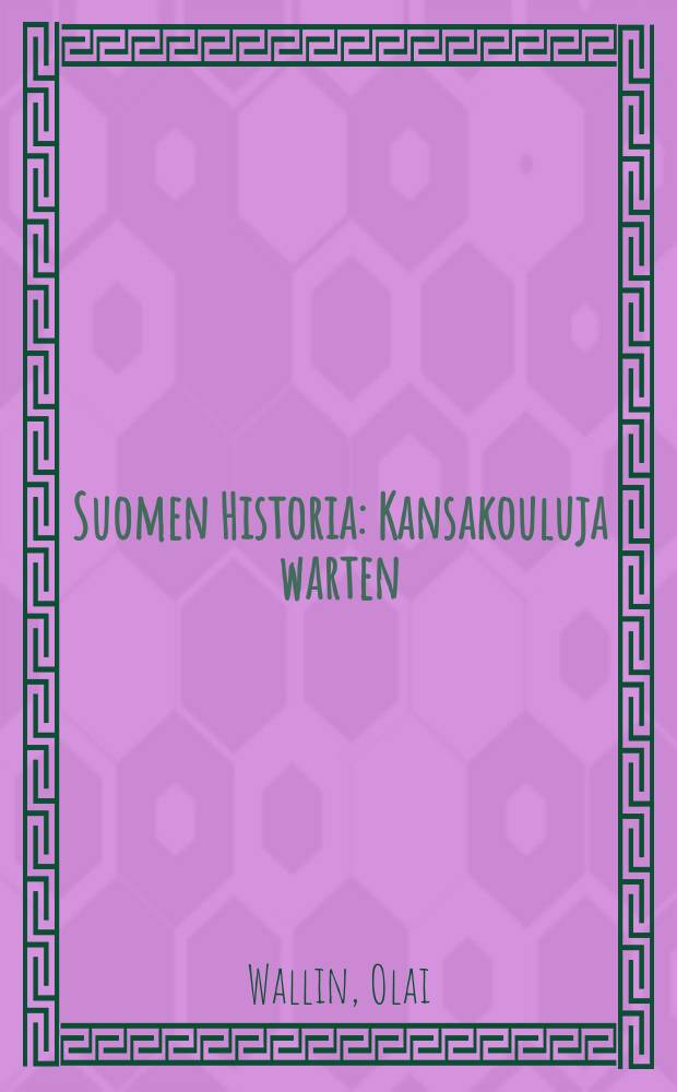 Suomen Historia : Kansakouluja warten