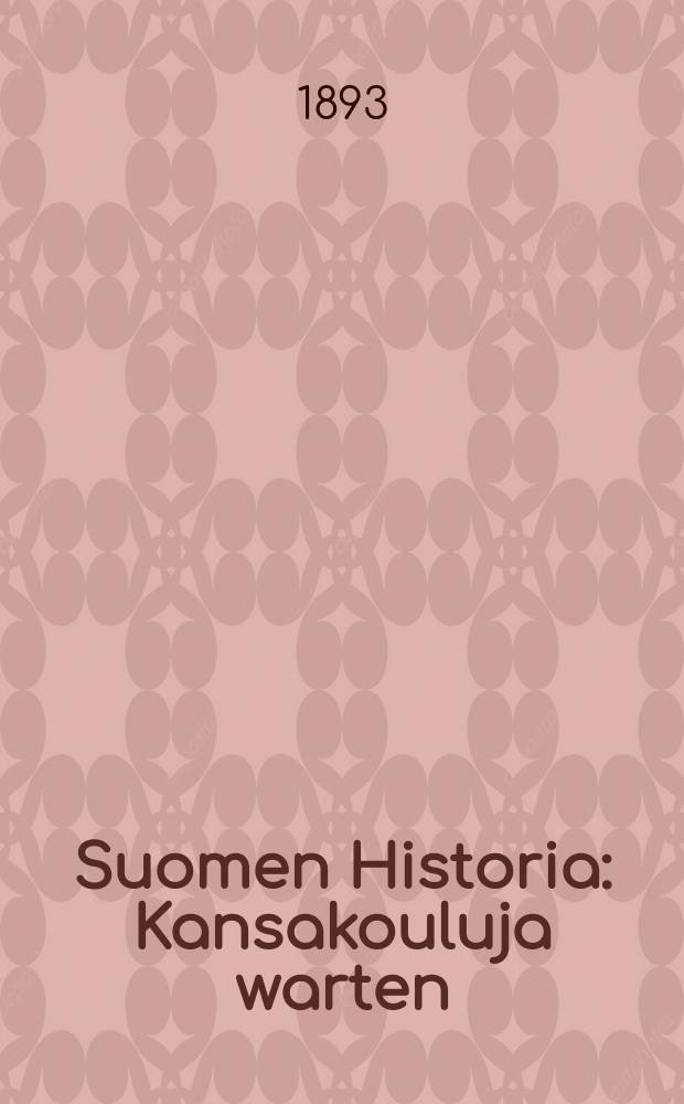 Suomen Historia : Kansakouluja warten