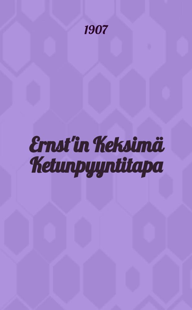 Ernst'in Keksimä Ketunpyyntitapa