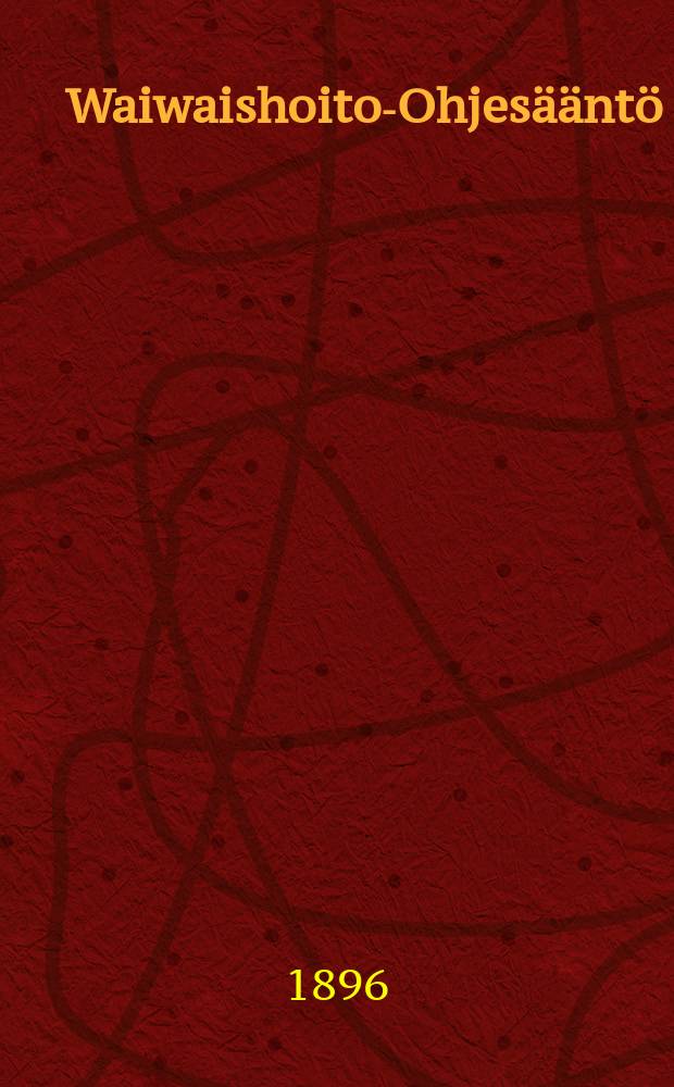 Waiwaishoito-Ohjesääntö