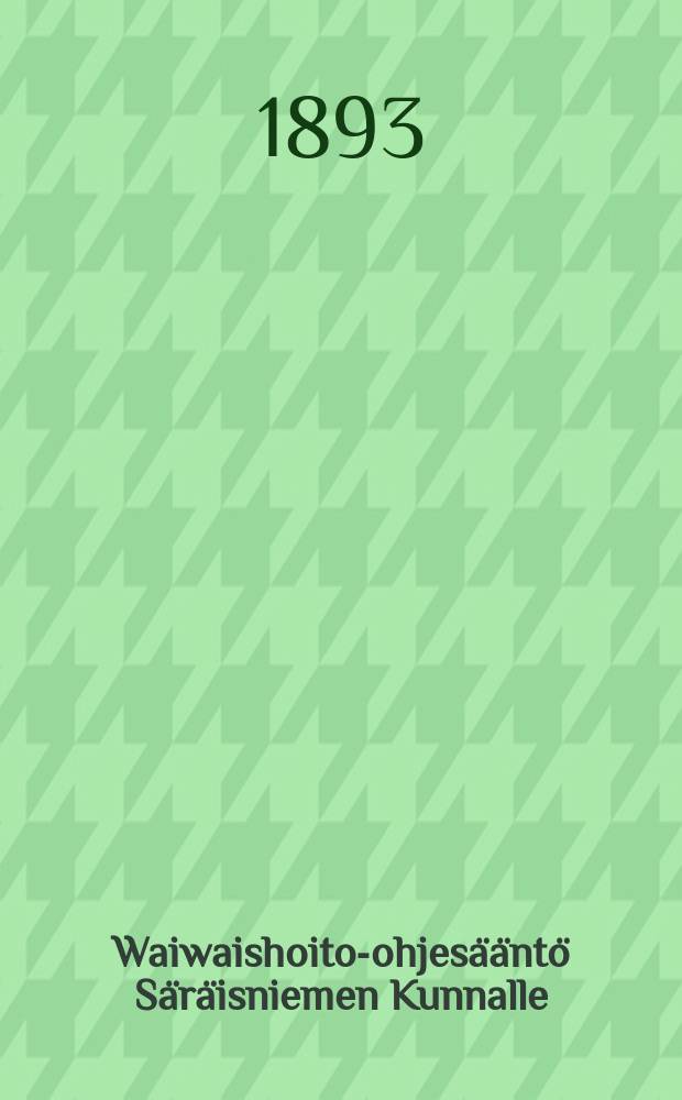 Waiwaishoito-ohjesääntö Säräisniemen Kunnalle