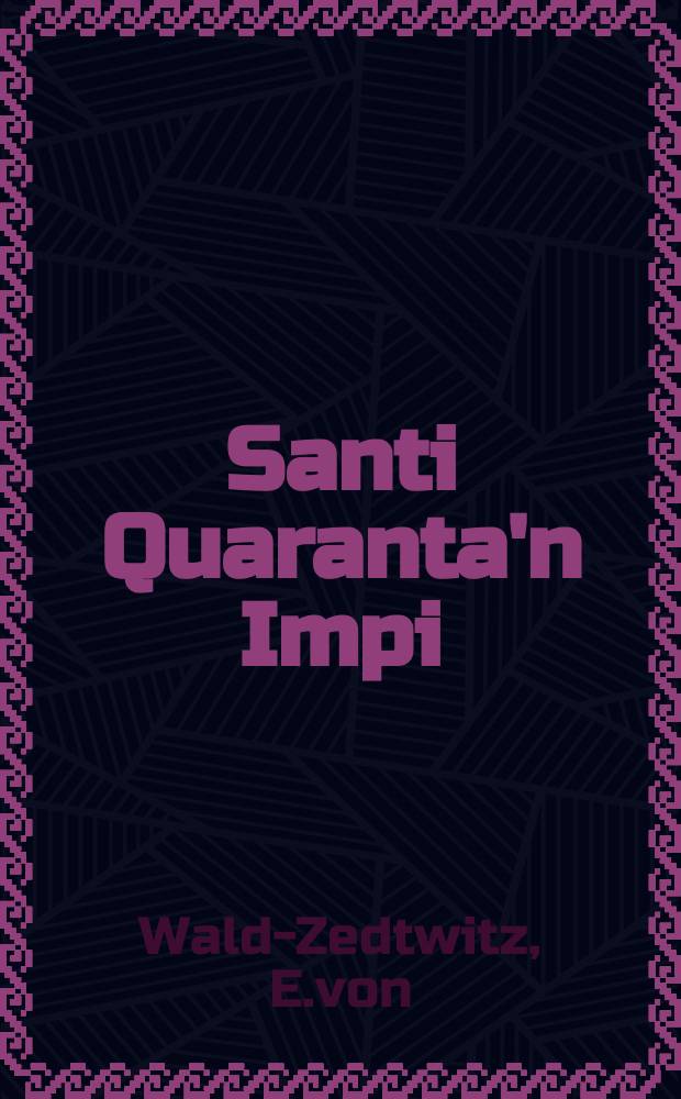 Santi Quaranta'n Impi : Romaani