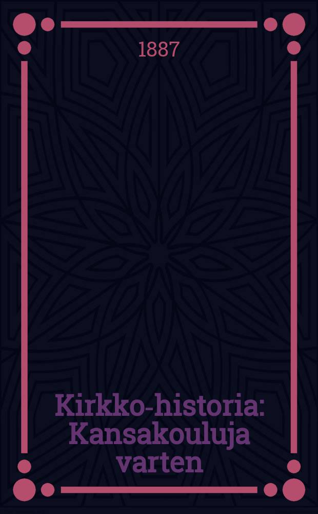 Kirkko-historia : Kansakouluja varten