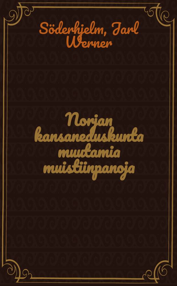 Norjan kansaneduskunta muutamia muistiinpanoja