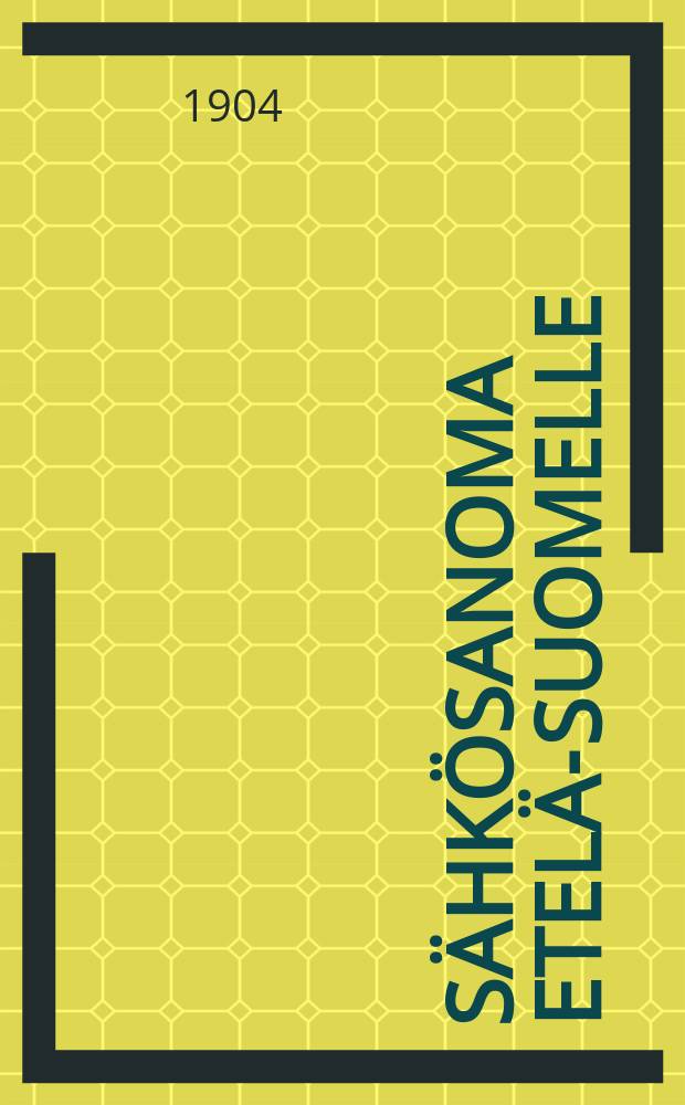 Sähkösanoma Etelä-Suomelle