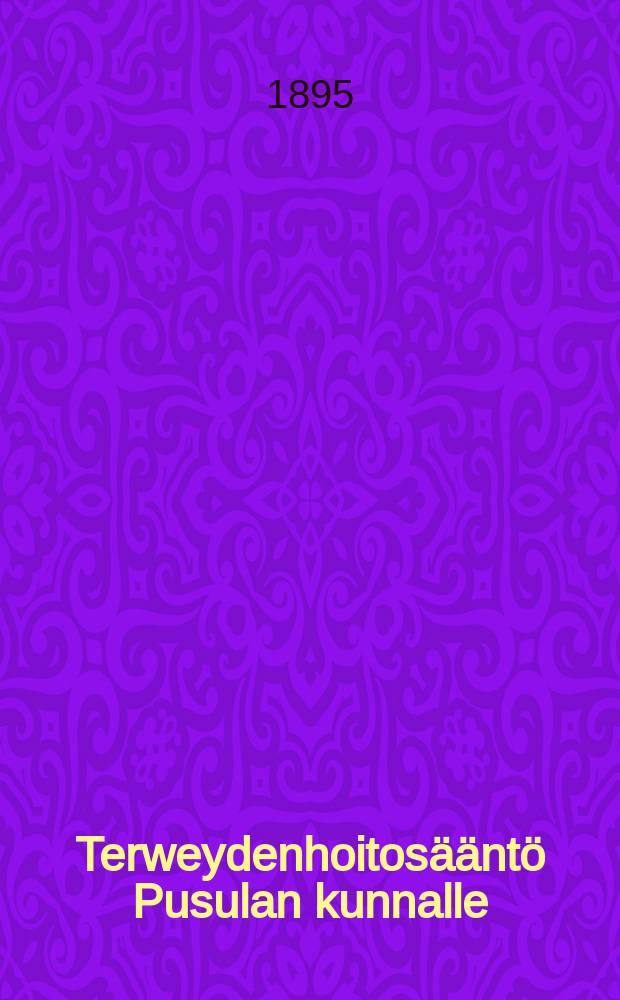 Terweydenhoitosääntö Pusulan kunnalle