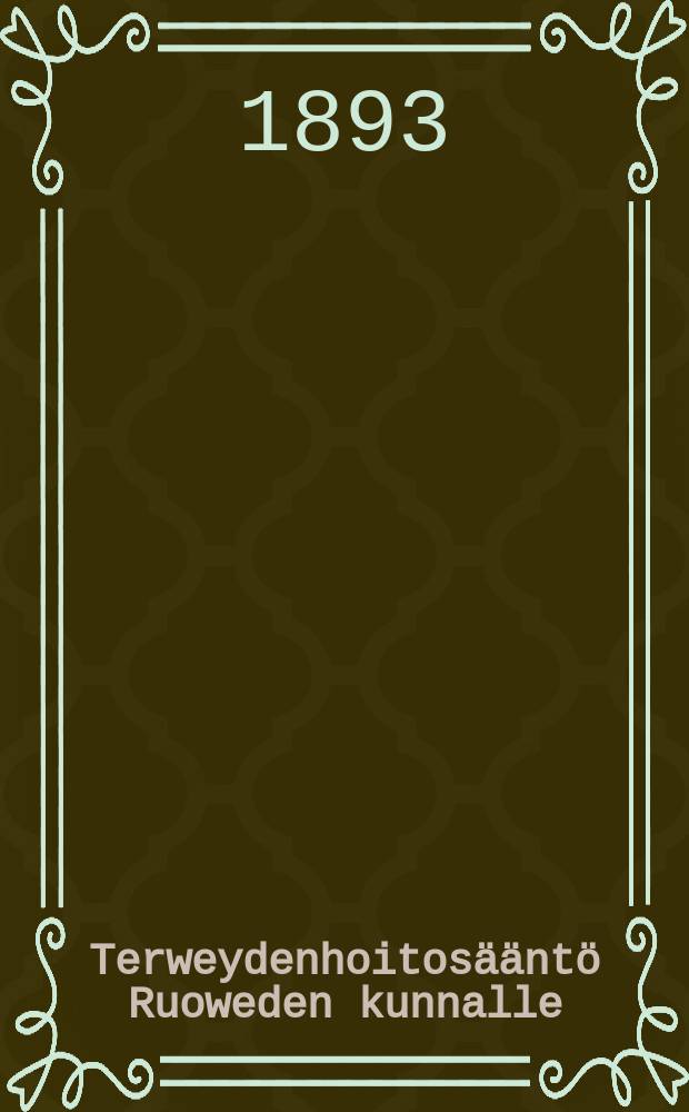 Terweydenhoitosääntö Ruoweden kunnalle