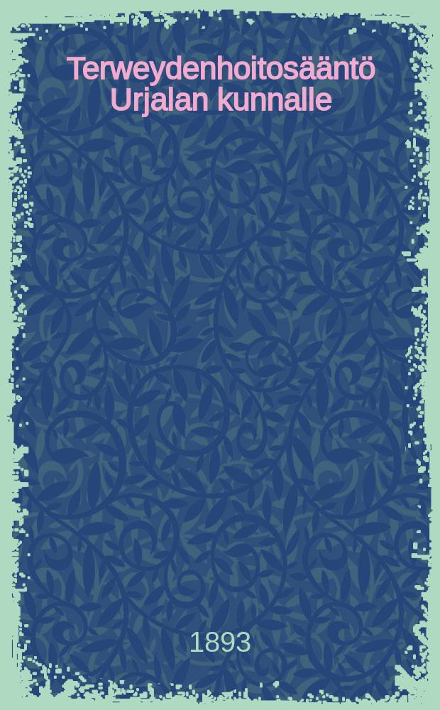 Terweydenhoitosääntö Urjalan kunnalle