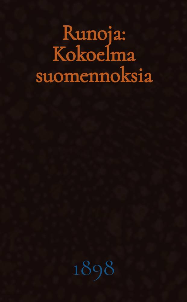 Runoja : Kokoelma suomennoksia