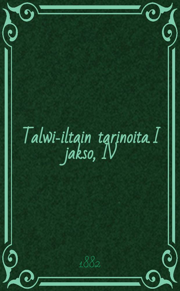Talwi-iltain tarinoita. I jakso, IV : Pastorin waali aulangossa