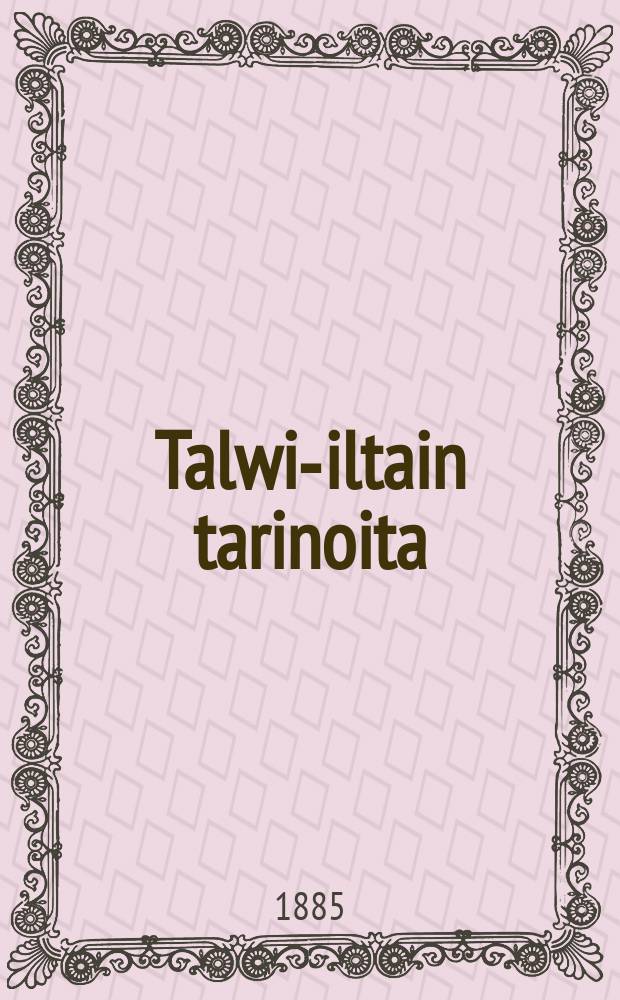 Talwi-iltain tarinoita