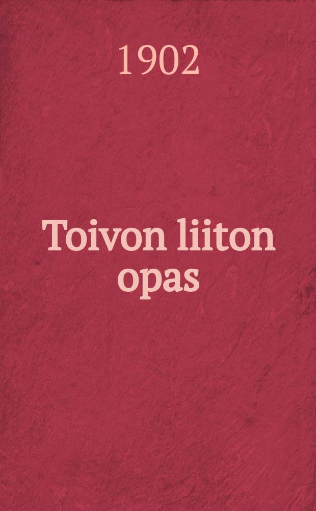 Toivon liiton opas