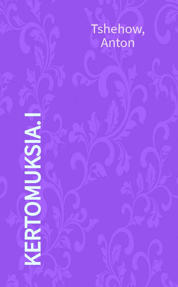 Kertomuksia. I