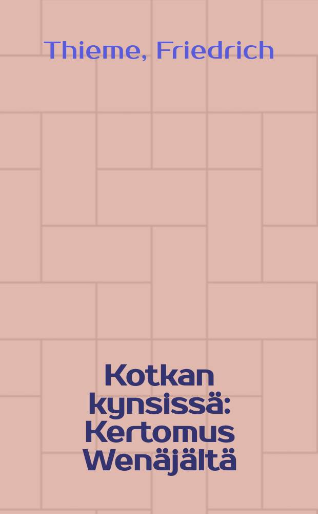 Kotkan kynsissä : Kertomus Wenäjältä : Sumennos saksan kielestä