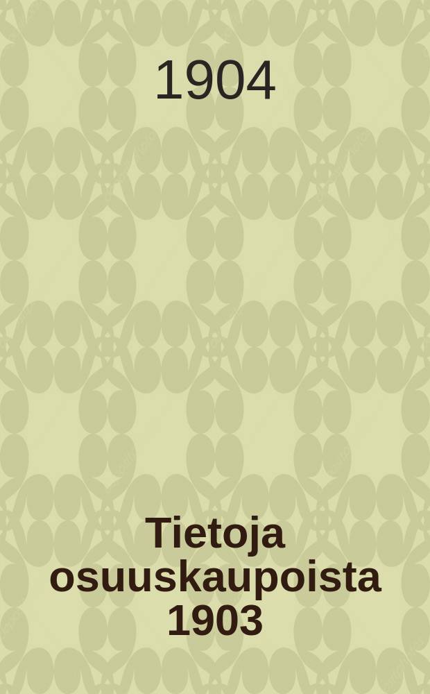 Tietoja osuuskaupoista 1903
