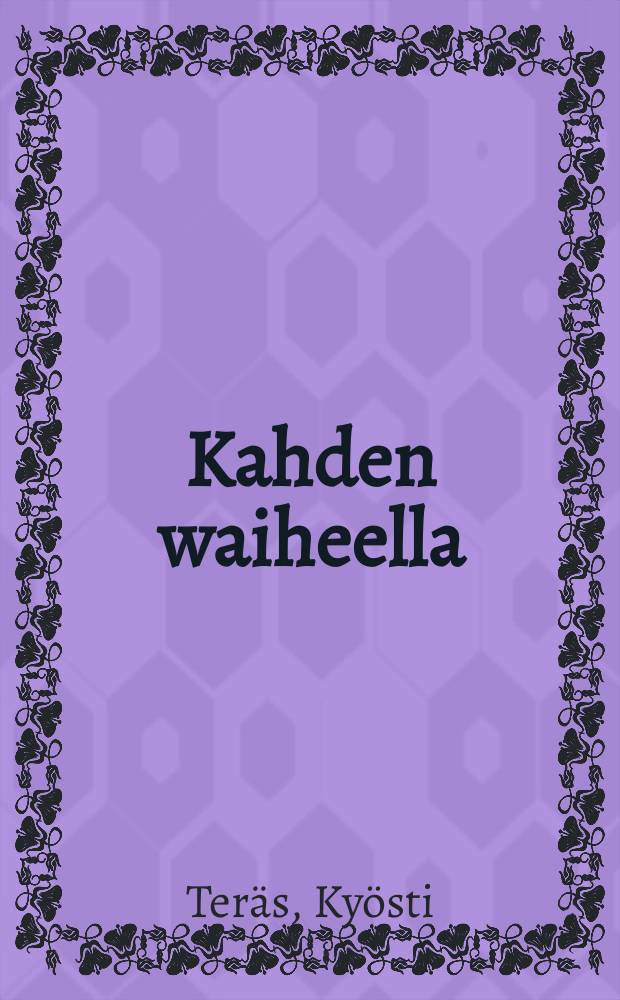 Kahden waiheella