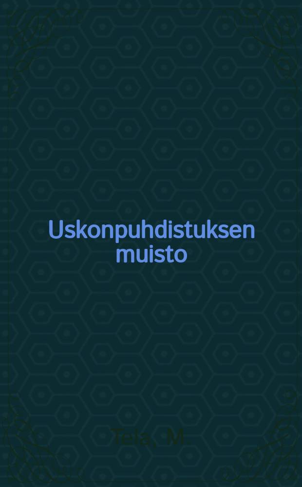 Uskonpuhdistuksen muisto