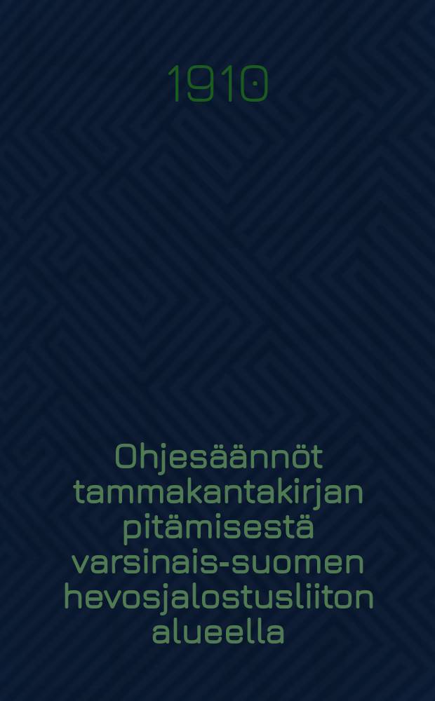Ohjesäännöt tammakantakirjan pitämisestä varsinais-suomen hevosjalostusliiton alueella
