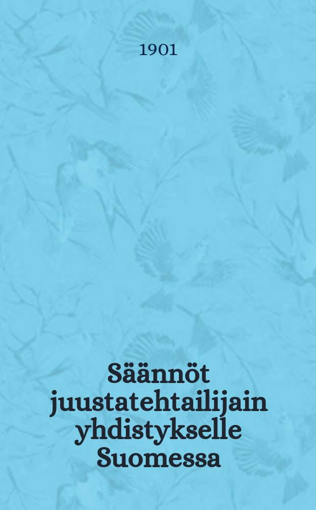 Säännöt juustatehtailijain yhdistykselle Suomessa