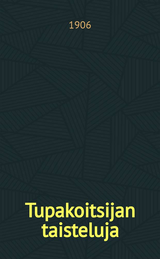 Tupakoitsijan taisteluja