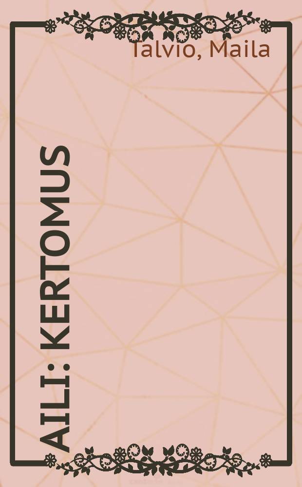 Aili : Kertomus