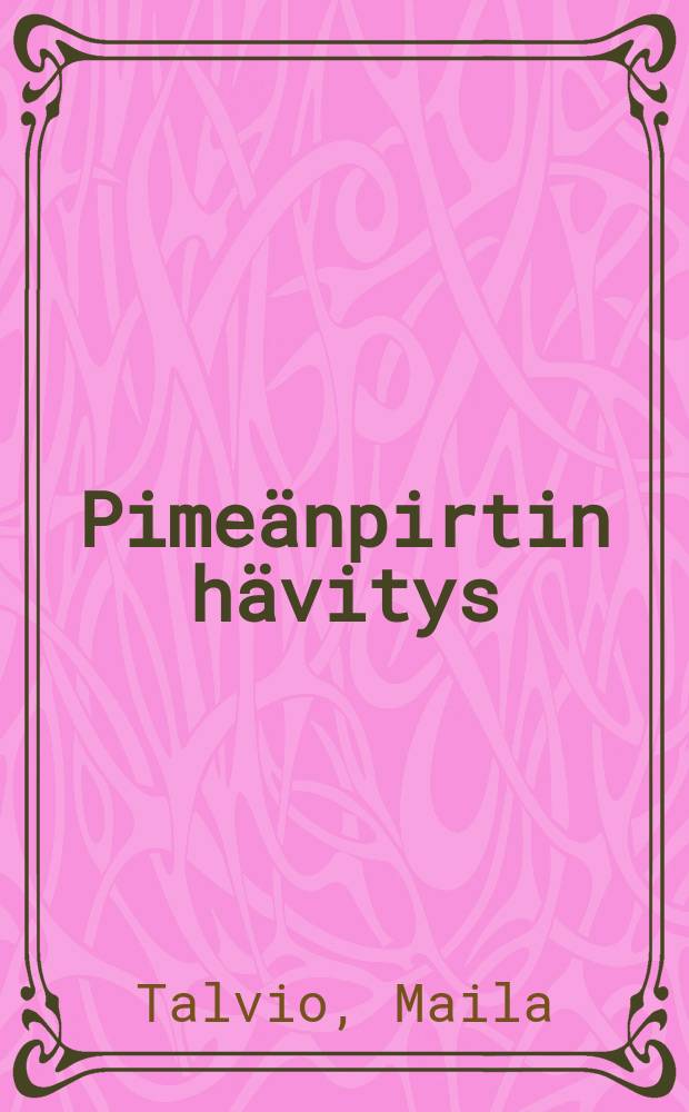 Pimeänpirtin hävitys